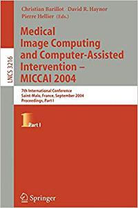Medical Image Computing And Computer-assisted Intervention, Part One 