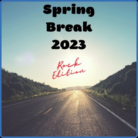 Various Artists - Spring Bre 2023 - Rock Edition (2023)