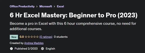 6 Hr Excel Mastery Beginner to Pro (2023)