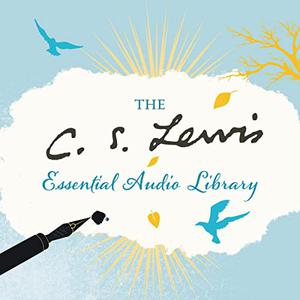 C. S. Lewis Essential Audio Library [Audiobook]