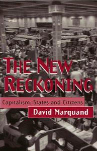 The New Reckoning Capitalism, States and Citizens
