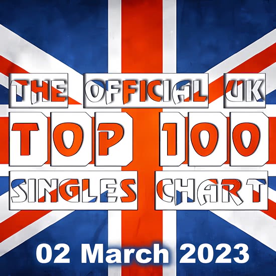 VA - The Official UK Top 100 Singles Chart (02 March 2023)