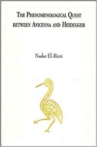 The Phenomenological Quest between Avicenna and Heidegger