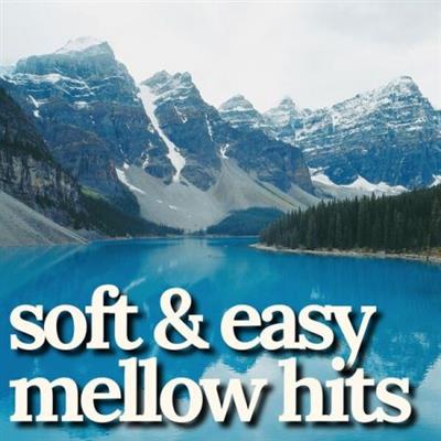 VA - soft & easy mellow hits  (2023)