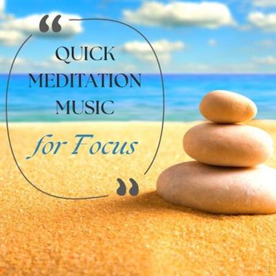 Meditation Spa - Quick Meditation Music for Focus  (2023)