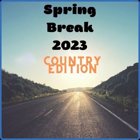 Various Artists - Spring Bre 2023 - Country Edition (2023)