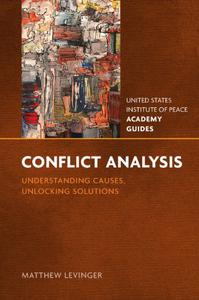 Conflict Analysis Understanding Causes, Unlocking Solutions