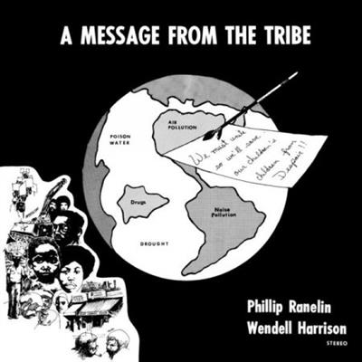 Phil Ranelin, Wendell Harrison - A Message From The Tribe  (1973/2021)