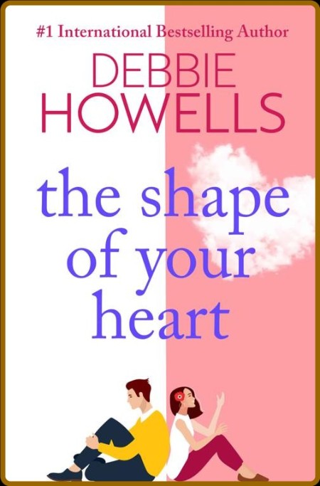 The Shape of Your Heart - Howells, Debbie  E595a124f68b267a3be601e7f194f8fd