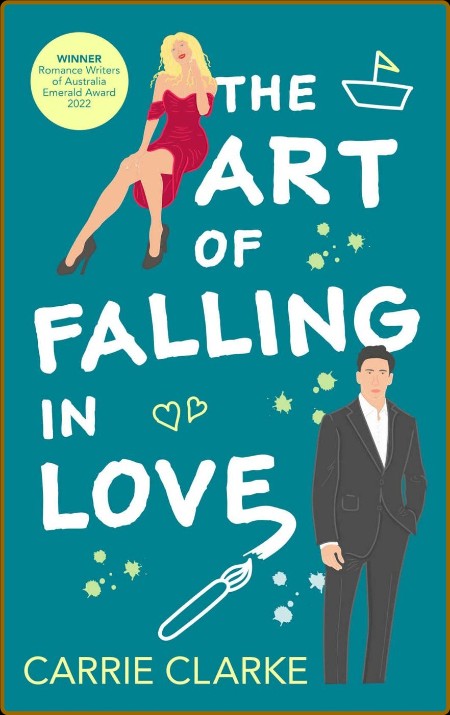 The Art of Falling in Love  A h - Carrie Clarke