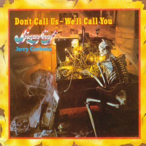 Sugarloaf & Jerry Corbetta - Don't Call Us - We'll Call You (1975/2010)Lossless