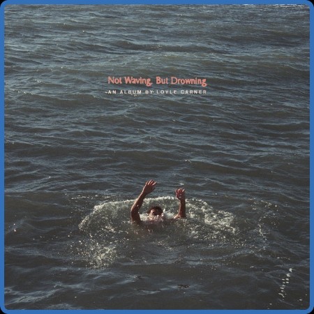 Loyle Carner - Not Waving, But Drowning (2019)