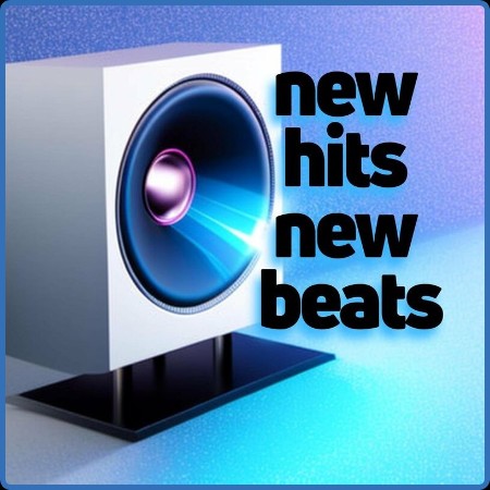 Various Artists - new hits new beats (2023)