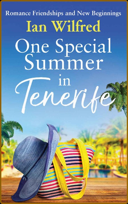 One Special Summer in Tenerife - Ian Wilfred