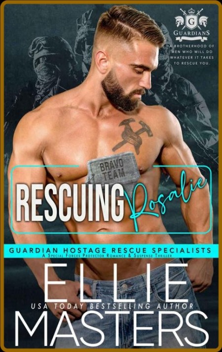 Rescuing Rosalie  A Special For - Ellie Masters