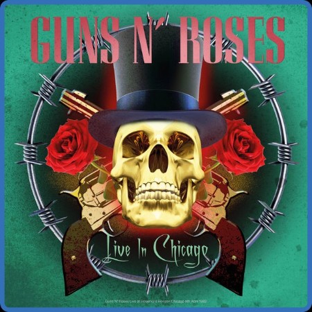 Guns N' Roses - Live in Chicago 1992 (2022) FLAC