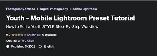 Youth –  Mobile Lightroom Preset Tutorial –  Free Download