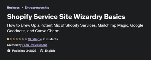 Shopify Service Site Wizardry Basics –  Download Free