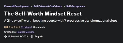 The Self-Worth Mindset Reset