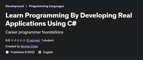 Learn Programming By Developing Real Applications Using C#