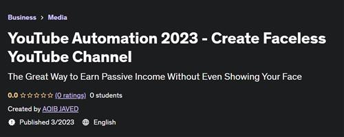 YouTube Automation 2023 –  Create Faceless YouTube Channel –  Download Free