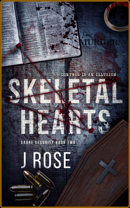 Skeletal Hearts  A Dark Reverse - J Rose