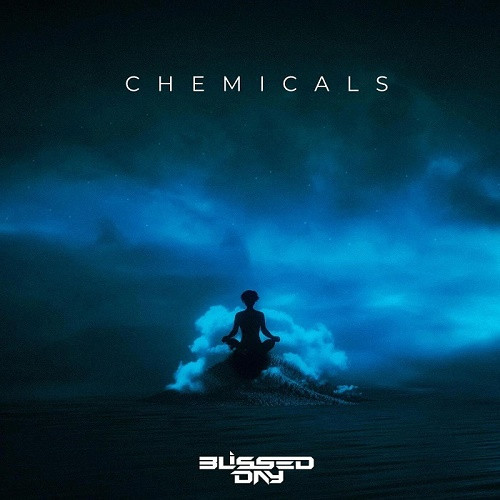 Blissed Day - Chemicals (Single) (2023)