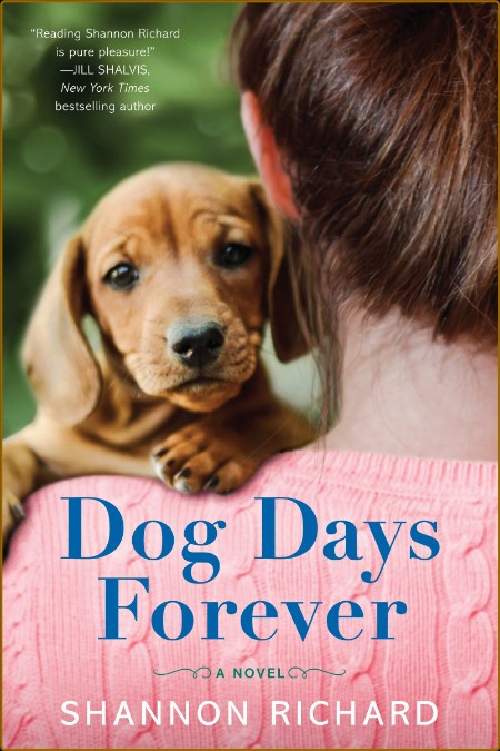 Dog Days Forever - Shannon Richard