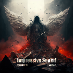 VA - Impressive Sound 2022.2: Volume VI (2022)
