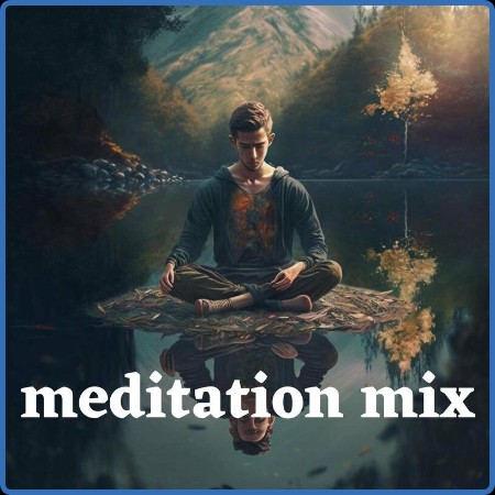 Various Artists - meditation mix (2023)