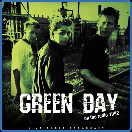 Green Day - On The Radio (Live) (2023) FLAC