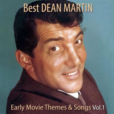 Various Artists - Best DEAN MARTIN Early Movie Themes & Songs  Vol 1 (2023)