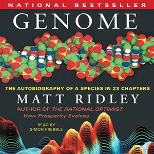 Genome The Autobiography of a Species in 23 Chapters [Audiobook]