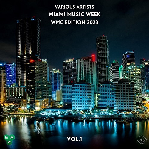 Miami Music Week WMC Edition 2023 Vol.1 (2023)