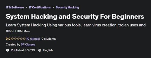 System Hacking and Security For Beginners