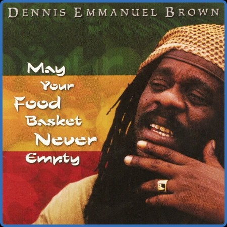 Dennis Brown - May Your Food Basket Never Empty (2023)