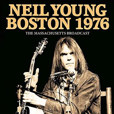 Neil Young - Boston 1976  (2021)