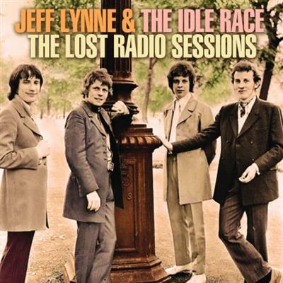 Jeff Lynne & The Idle Race - The Lost Radio Sessions  (2019)