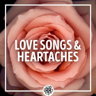 VA - Love Songs & Heartaches  (2022)