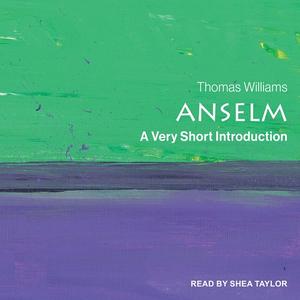 Anselm A Very Short Introduction [Audiobook]