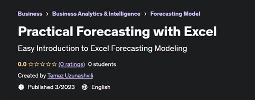 Practical Forecasting with Excel