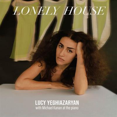 Lucy Yeghiazaryan - Lonely House  (2023)