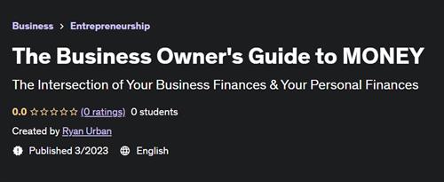 The Business Owner's Guide to MONEY