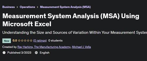 Measurement System Analysis (MSA) Using Microsoft Excel