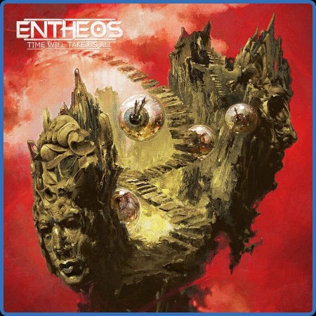 Entheos - Time Will Te Us All (2023)