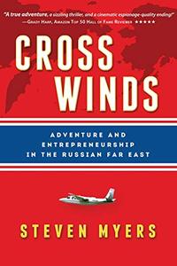 Cross Winds Adventure and Entrepreneurship in the Russian Far East