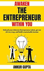 Awaken the Entrepreneur within you