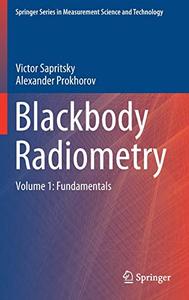 Blackbody Radiometry Volume 1 Fundamentals
