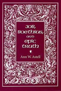 Job, Boethius, and Epic Truth
