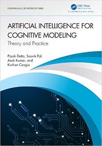 Artificial Intelligence for Cognitive Modeling Theory and Practice